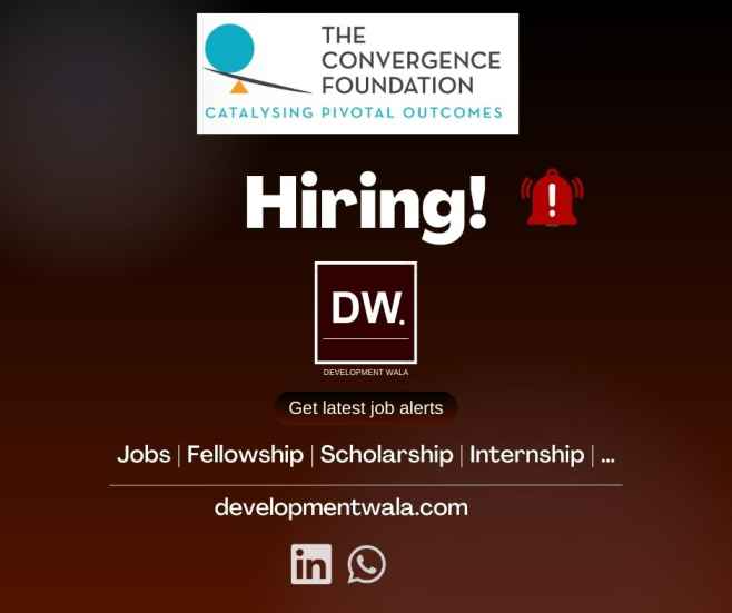 The convergence foundation is hiring in Development wala job portal