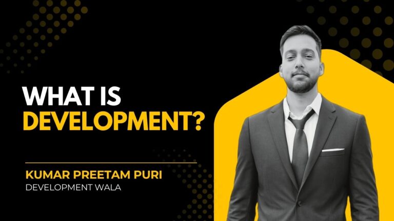 What is Development Meaning, Types & Examples Explained Simply by Development Wala
