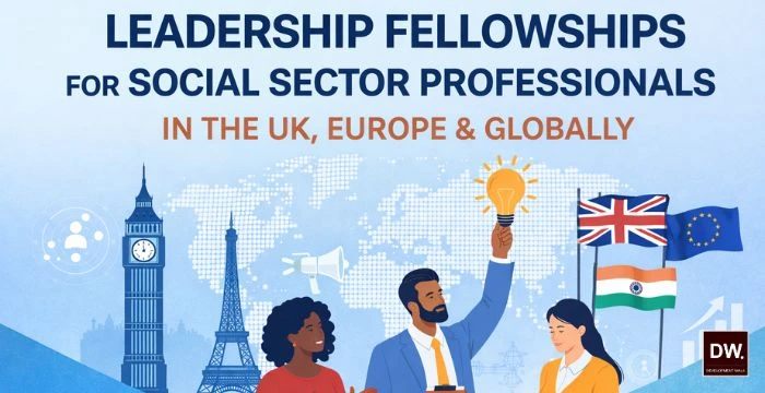 Leadership Fellowships for Social Sector Professionals in the UK Europe and Globally