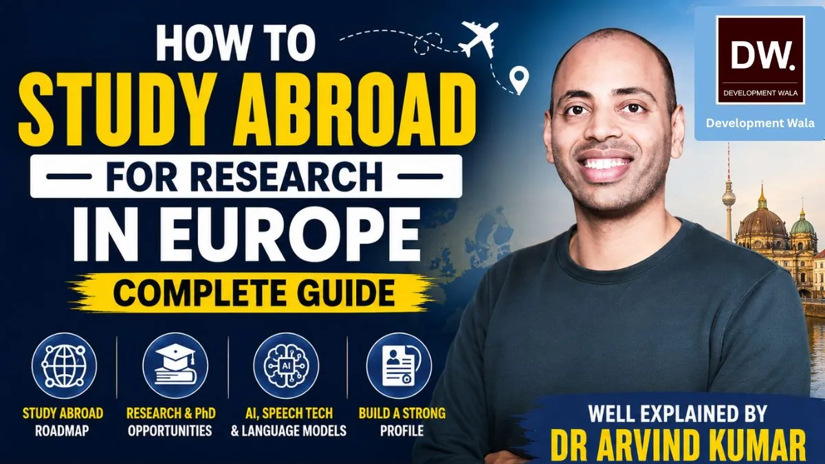 How to Study Abroad for Research in Europe Complete Guide by Max Planck Researcher Dr. Arvind Kumar