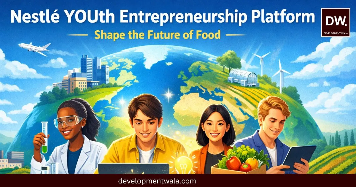 Nestle YOUth Entrepreneurship Platform YEP 2026 Free Global Platform for Young Entrepreneurs to Build Food Startups
